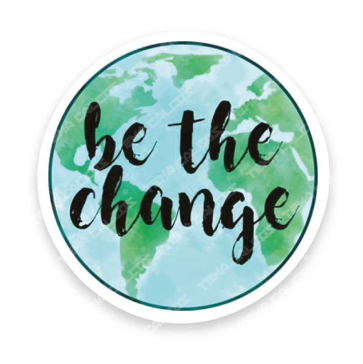 Be the Change