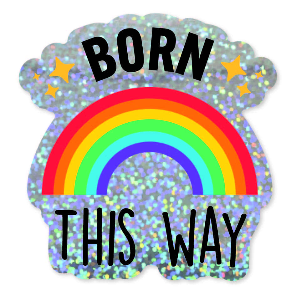 BORN THIS WAY – GLITTER